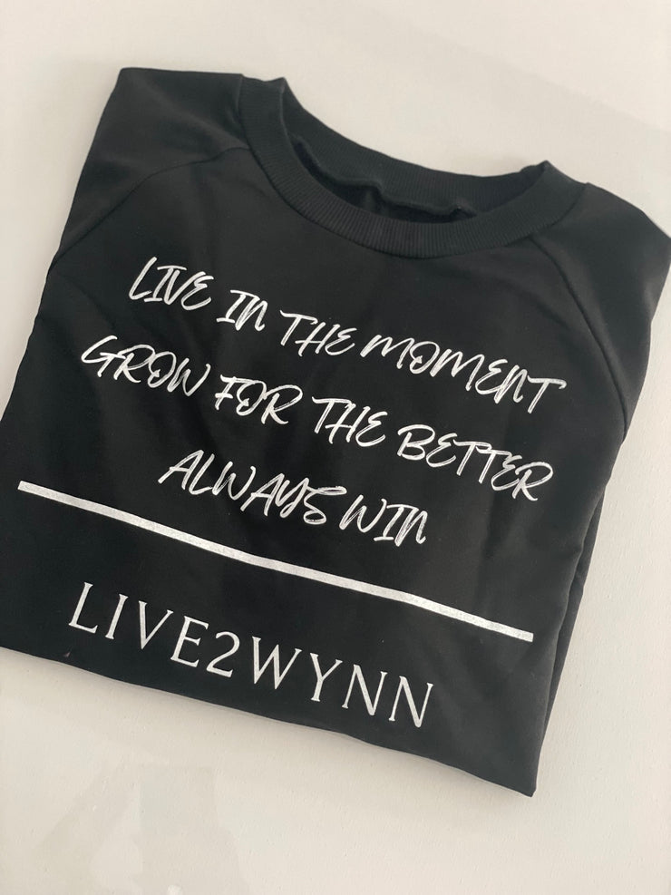 The "Wynn Mantra" Sweatshirt